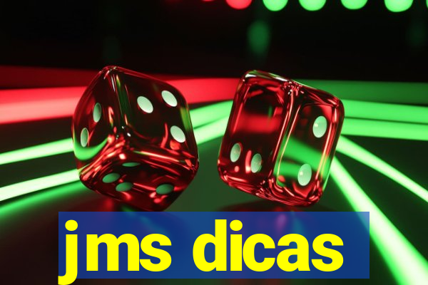 jms dicas